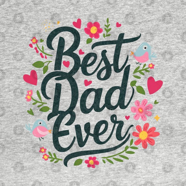 Best Dad Ever by Hi It's Me Angie!